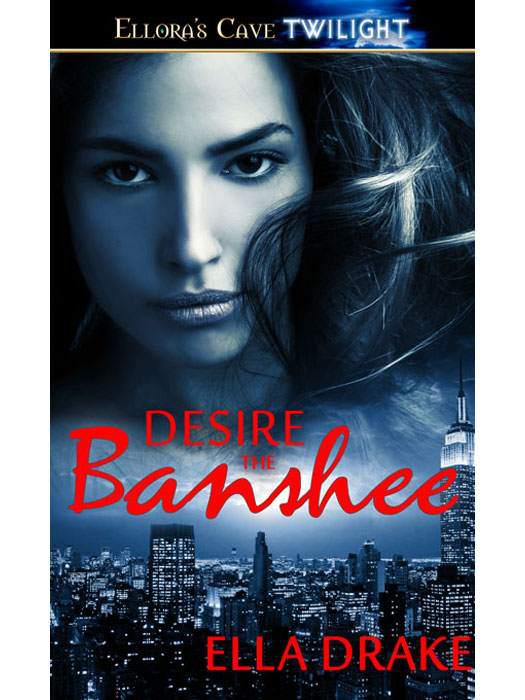 Desire the Banshee by Drake, Ella