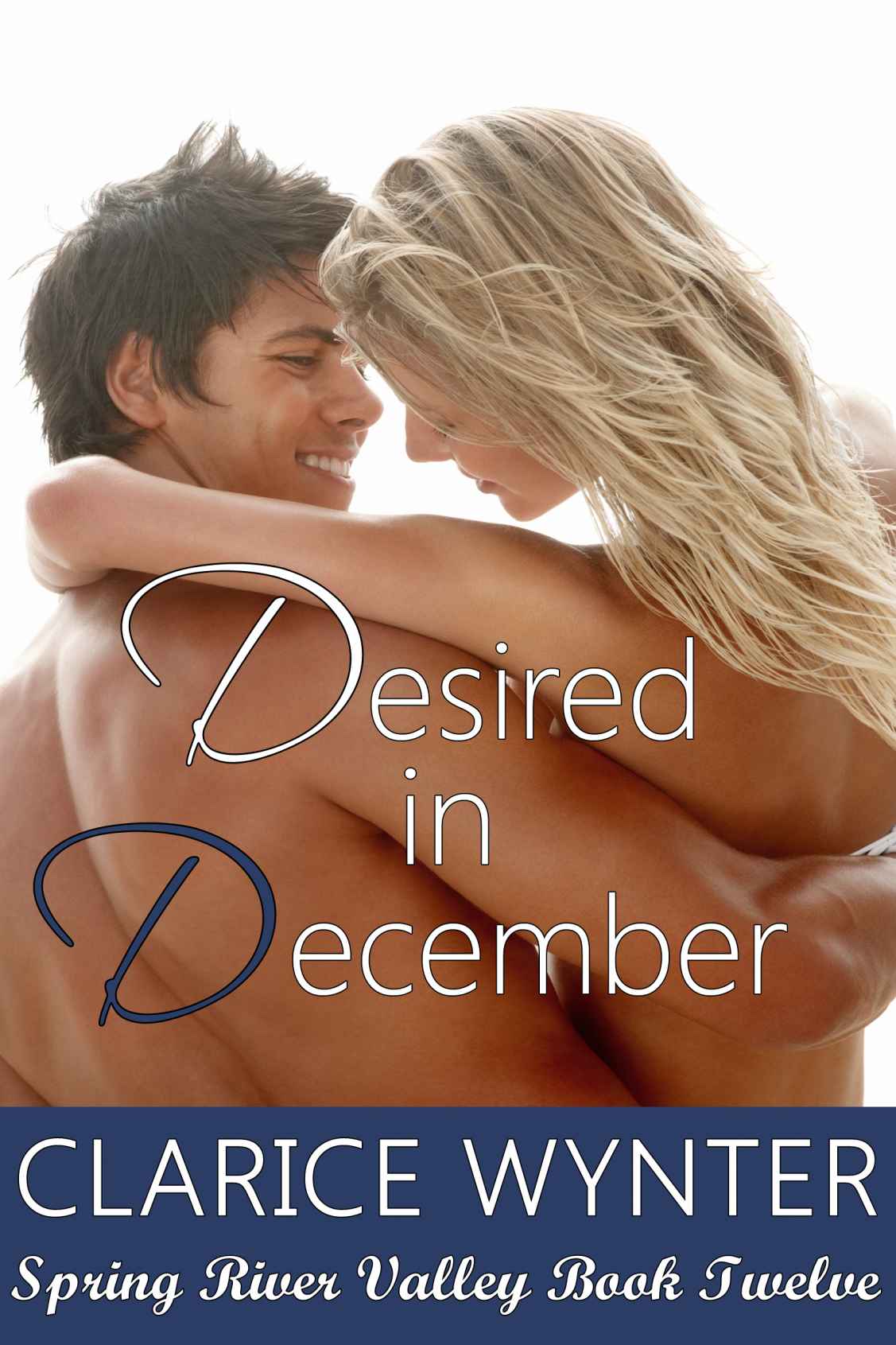 Desired in December (Spring River Valley Book 12)