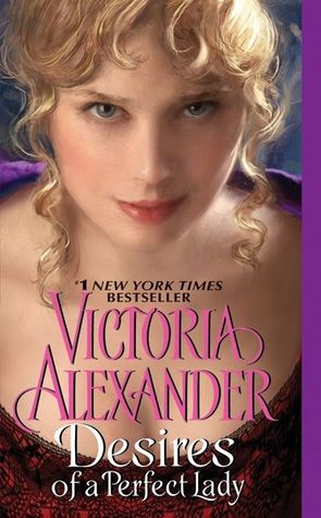 Desires of a Perfect Lady (2010) by Victoria Alexander