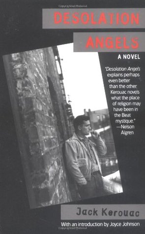 Desolation Angels (1995) by Jack Kerouac