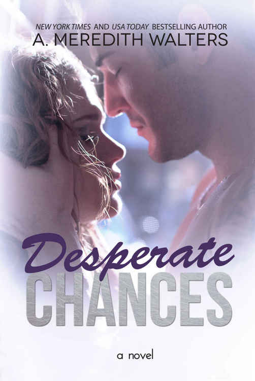 Desperate Chances by A. Meredith Walters