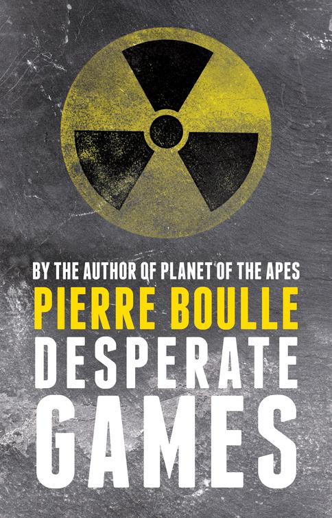 Desperate Games (2014) by Boulle , Pierre