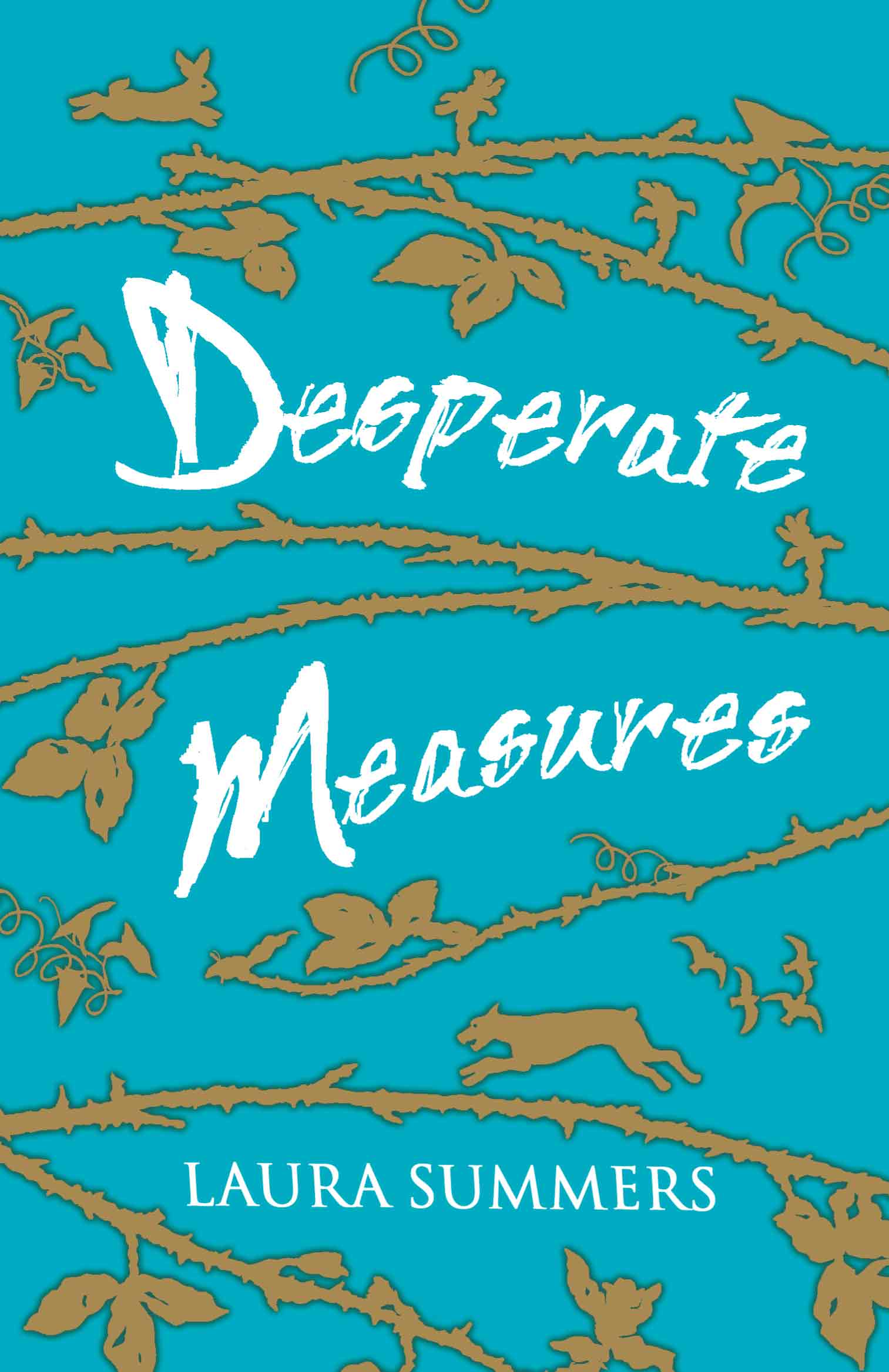 Desperate Measures (2010) by Laura Summers