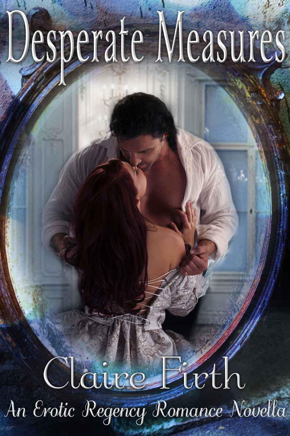 Desperate Measures (Regency Undone)