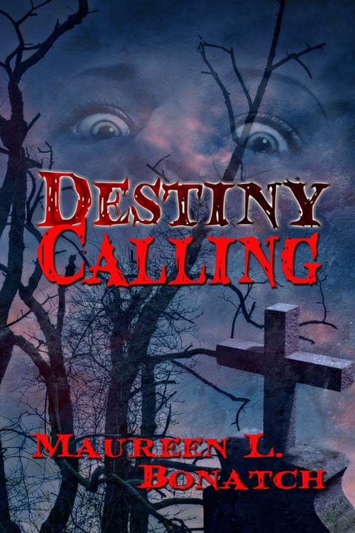 Destiny Calling (2014) by Maureen L. Bonatch