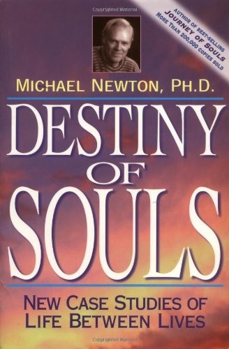 Destiny of Souls by Michael   Newton