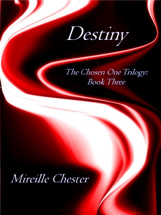 Destiny (The Chosen One Trilogy:Book Three)