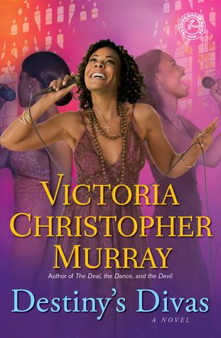 Destiny's Divas (2012) by Victoria Christopher Murray