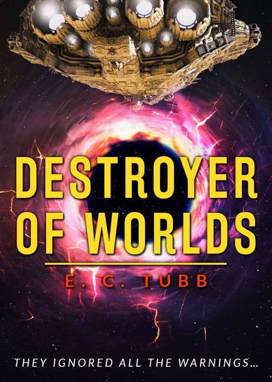 Destroyer of Worlds by E C Tubb