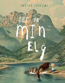 Det er min elg (2013) by Oliver Jeffers