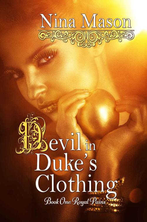 Devil in Duke's Clothing (Royal Pains Book 1) by Mason, Nina