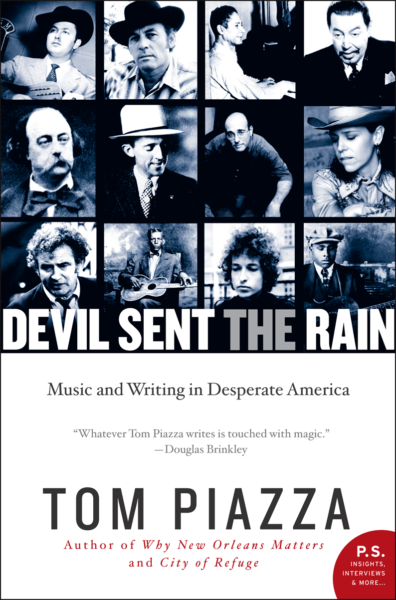 Devil Sent the Rain by Tom Piazza