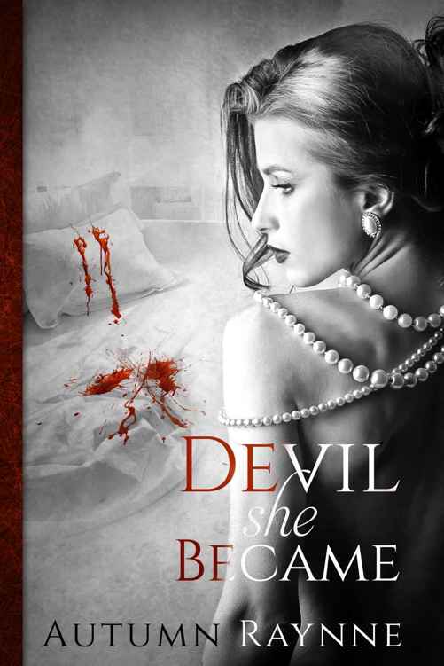 Devil She Became (Devil's Angels Book 1) by Autumn Raynne