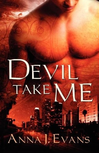 Devil Take Me by Anna J. Evans