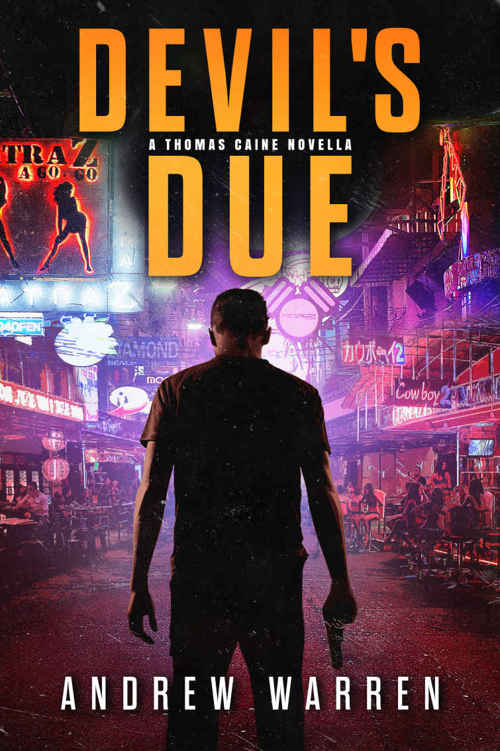 Devil's Due: A Thomas Caine Thriller (The Thomas Caine Series Book 0) by Andrew Warren