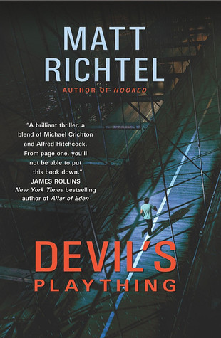 Devil's Plaything (2011) by Matt Richtel