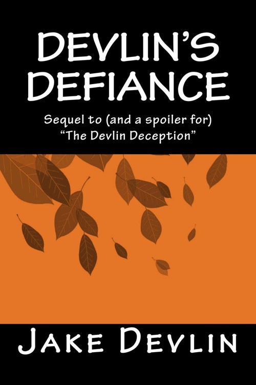 Devlin's Defiance: Book Two of the Devlin Quatrology by Jake Devlin