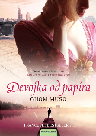 Devojka od papira (2010) by Guillaume Musso