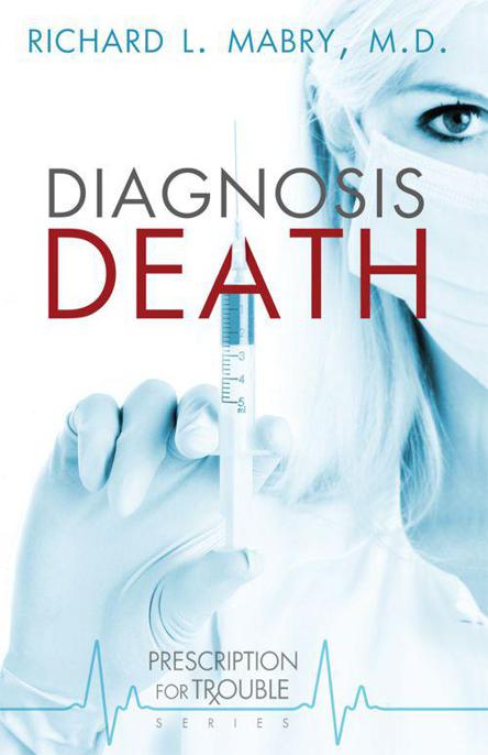 Diagnosis Death by Richard L. Mabry