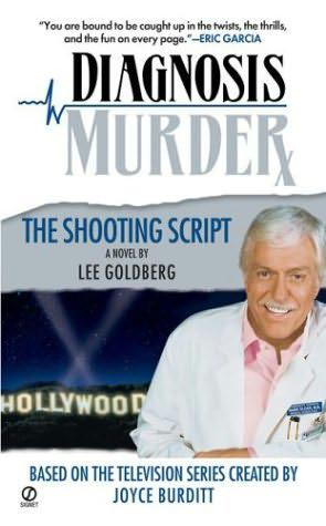 Diagnosis Murder 3 - The Shooting Script by Lee Goldberg