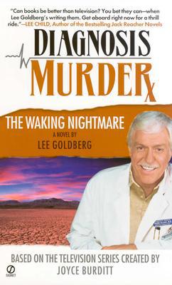 Diagnosis Murder 4 - The Waking Nightmare by Lee Goldberg