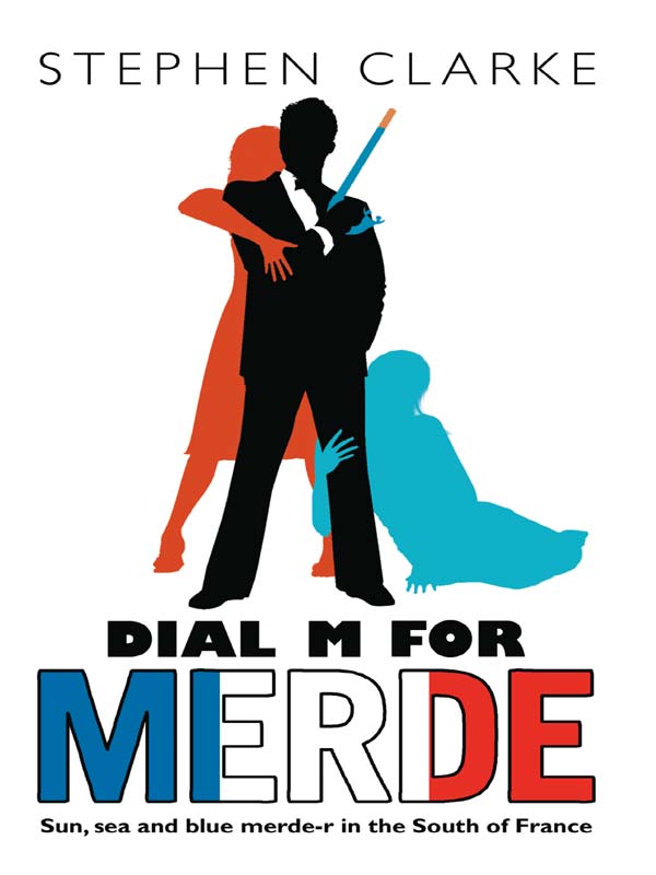 Dial M for Merde (2008) by Stephen Clarke