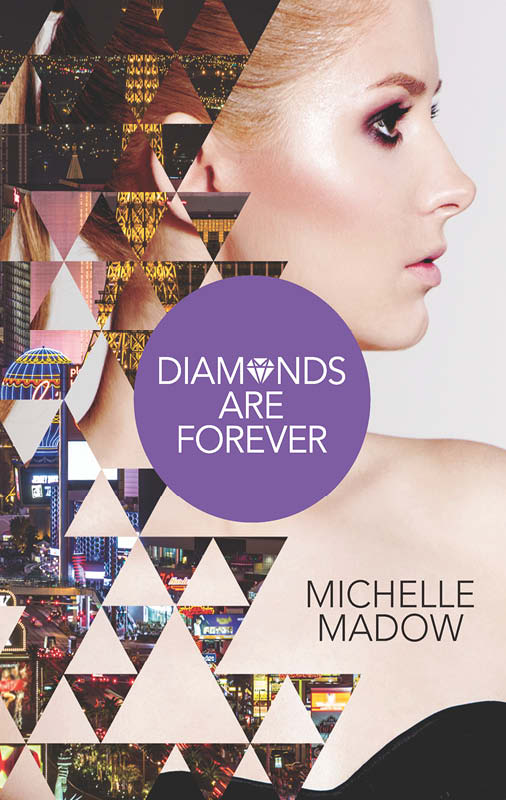 Diamonds are Forever (2015) by Michelle Madow