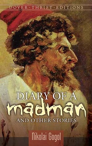 Diary of a Madman and Other Stories (2006) by Nikolai Gogol