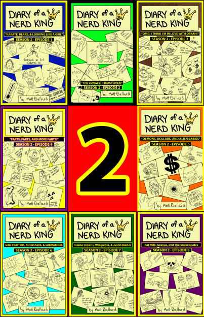 Diary of a Nerd King #2: The Complete 2nd Season - Episodes 1 to 8 by Ballard, Matt