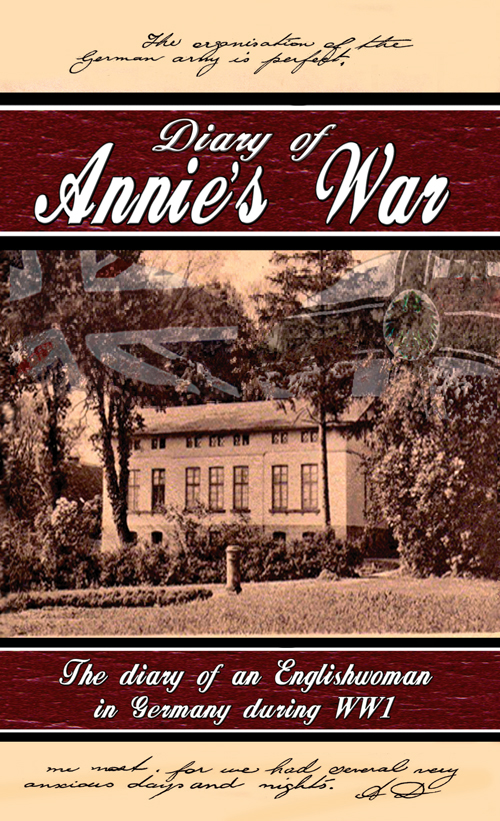 Diary of Annie's War (2012) by Annie Droege