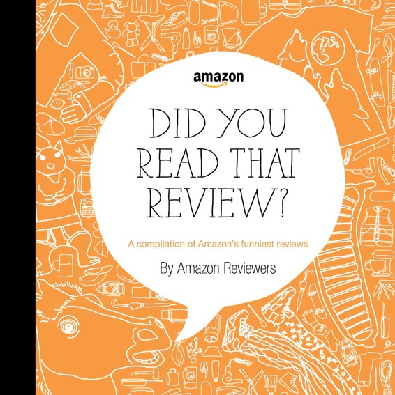 Did You Read That Review ? by Amazon Reviewers