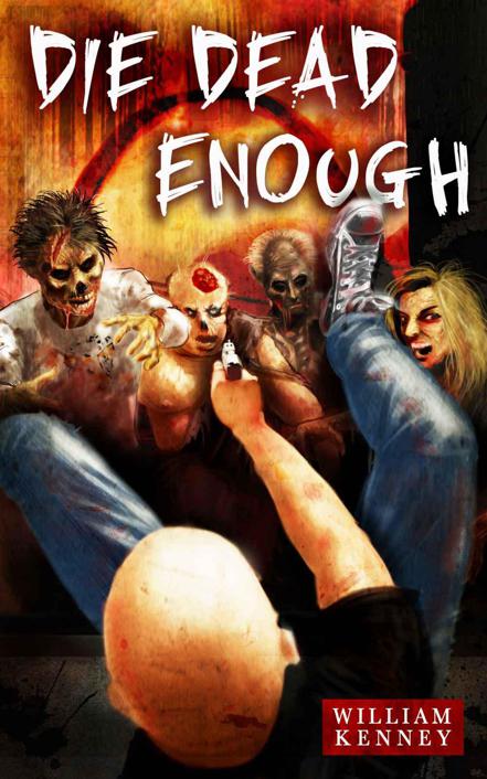 Die Dead Enough by Kenney, William