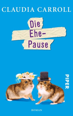 Die Ehe-Pause (2013) by Claudia Carroll