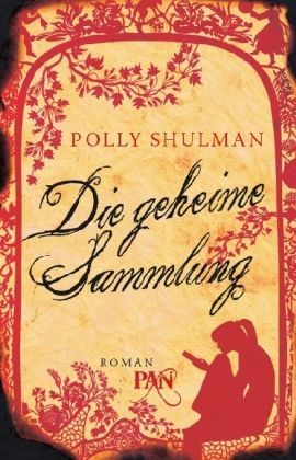 Die geheime Sammlung (2010) by Polly Shulman