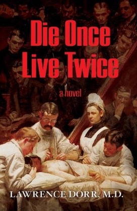 Die Once Live Twice by Dorr, Lawrence