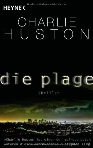 Die Plage (2010) by Charlie Huston