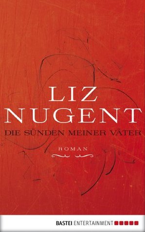 Die Sünden meiner Väter (2013) by Liz Nugent