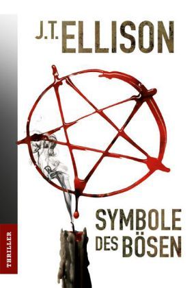 Die Symbole des Bösen (2013) by J.T. Ellison