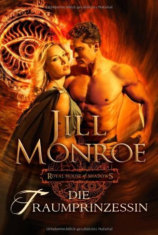 Die Traumprinzessin (2012) by Jill Monroe