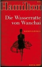 Die Wasserratte Von Wanchai (2011) by Ian  Hamilton