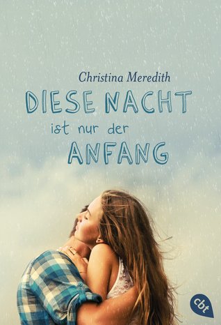 Diese Nacht ist nur der Anfang (2014) by Christina Meredith