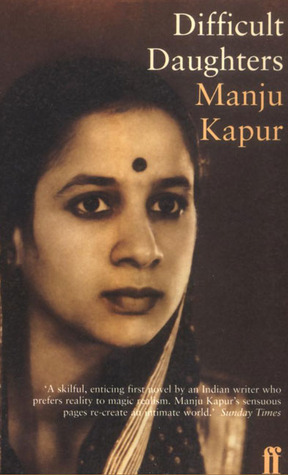 Difficult Daughters (2009) by Manju Kapur