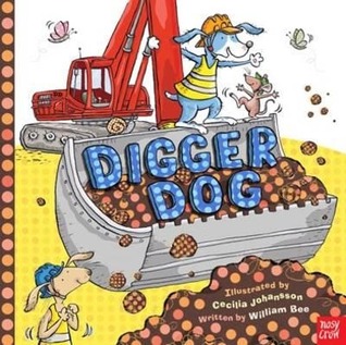 Digger Dog (2014) by William Bee