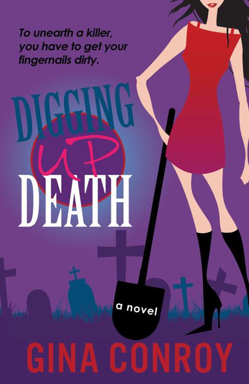 Digging Up Death (A Mari Duggins Mystery) by Conroy, Gina