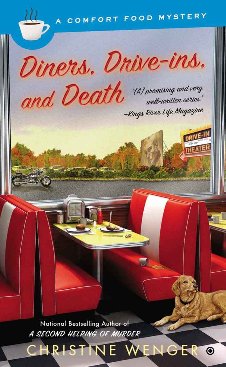 Diners, Drive-Ins, and Death: A Comfort Food Mystery by Christine Wenger