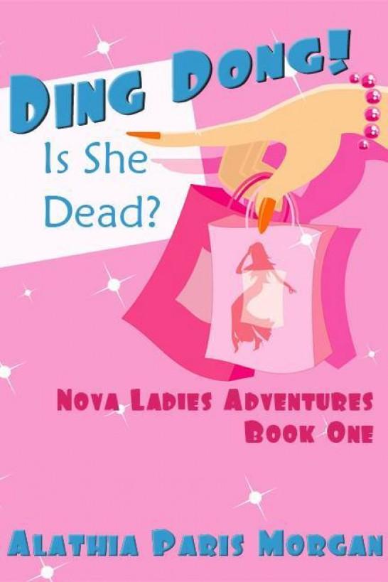 Ding Dong!! Is She Dead? by Alathia Morgan