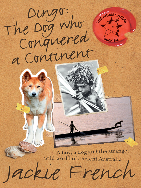 Dingo: The Dog Who Conquered a Continent (2012) by Jackie French