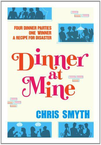 Dinner at Mine by Chris Smyth