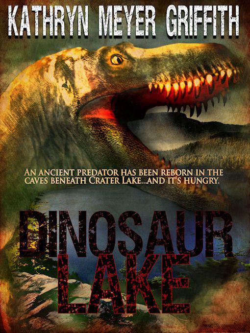 Dinosaur Lake by Kathryn Meyer Griffith