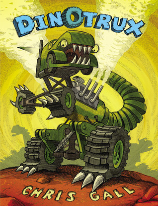 Dinotrux (2009) by Chris Gall